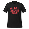 Strangle Things Shirt